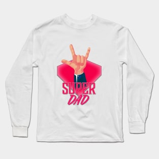 Super DAD Devils Horns! Long Sleeve T-Shirt